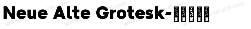 Neue Alte Grotesk字体转换